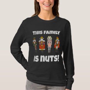 Den här familjen är Nöt Nutcracker Squad Matching T Shirt