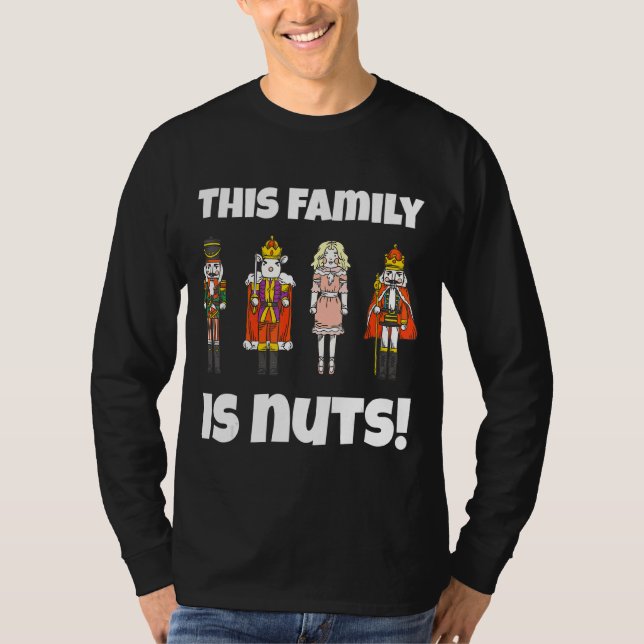 Den här familjen är Nöt Nutcracker Squad Matching  T Shirt (Framsida)