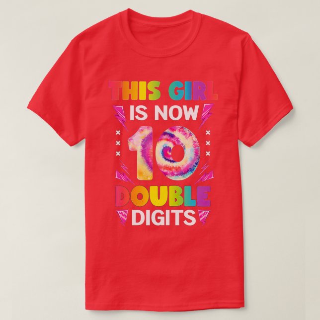 Den här flickan är nu 10 Dubblor i facket Tie Dye  T Shirt (Design framsida)