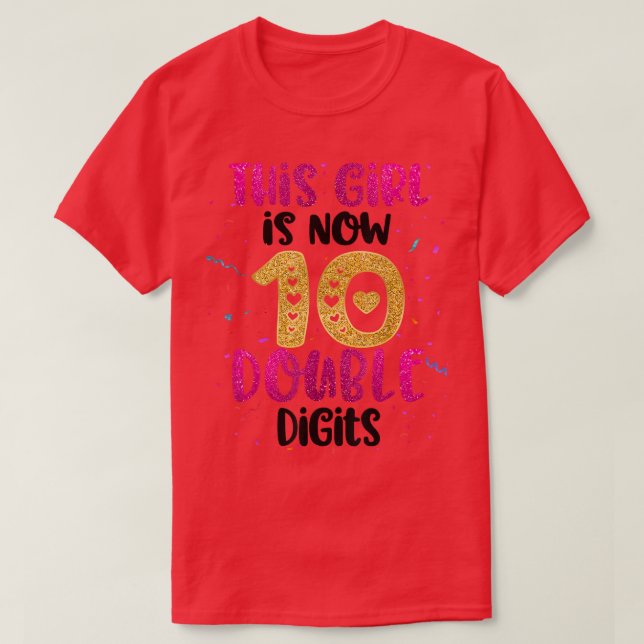 Den här flickan är nu 10 Dubblor i födelsedagspres T Shirt (Design framsida)