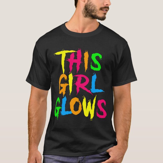 Den här flickan ger Neon Ljus glöder Party Älskare T Shirt (Framsida)