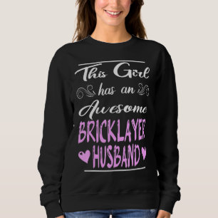 Den här flickan har ett Fantastisk Brickayer Make T Shirt