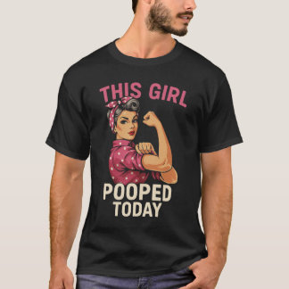 Den här flickan poopade idag t shirt