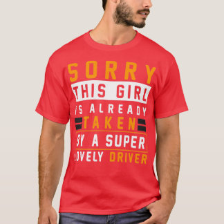 Den här flickan tas redan av en snygg drivrutinsfo t shirt