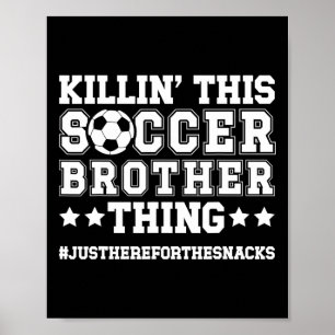 Den här fotbollssakens bror Fotbollsspelarens bror Poster
