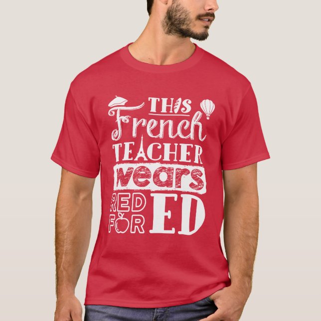 Den här Fransken Läraren är röd för Ed T Shirt (Framsida)