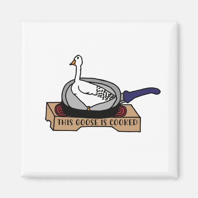 Den här gåsen är kokt svällning magnet (Framsidan)