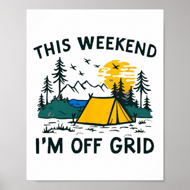 Den här helgen är jag off grid rolig camping  poster (Framsidan)