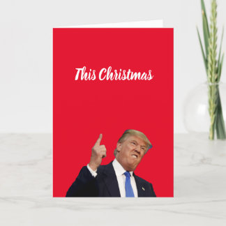 Den här julen kommer att bli stor, Trumpsatirkort Helgkort