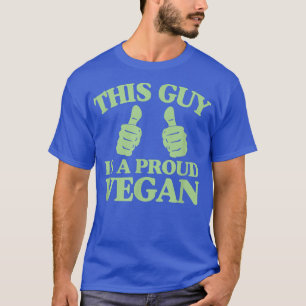 Den här killen är en proud Vegan Animal Högers-akt T Shirt