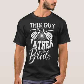 Den här killen är Far i briderna - Bride och GR T Shirt