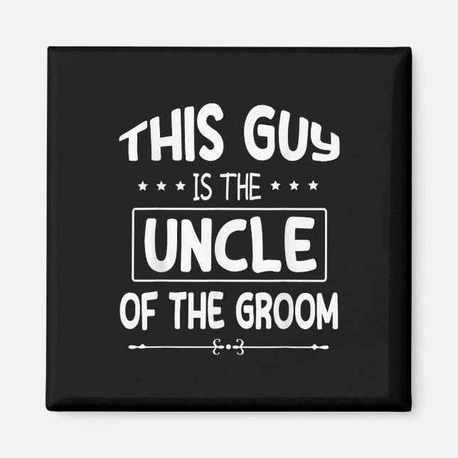 Den här killen är farbror till Groom Bride Bröllop Magnet (Framsidan)