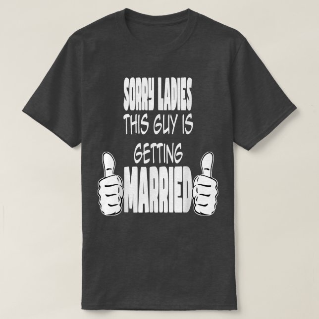 Den här killen är Gifta sig.. T Shirt (Design framsida)