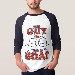 Den här killen är på en BOAT T Shirt