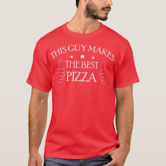 Den här killen gör den bästa Pizza1764 T Shirt