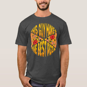 Den här killen gör den bästa Pizza Maker Baker åt T Shirt