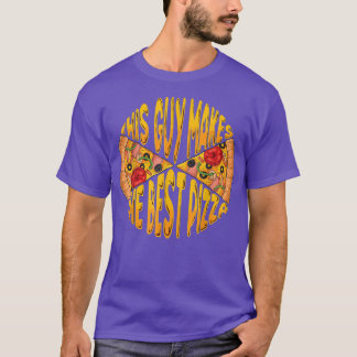 Den här killen gör den bästa Pizza-tillverkaren ba T Shirt