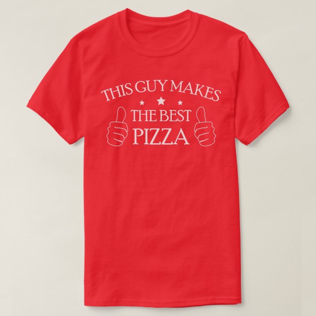 Den här killen gör den bästa pizzan  t shirt (Design framsida)