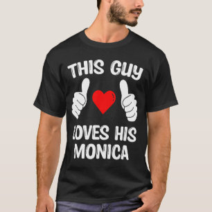 Den här killen Kärlek sin Monica Girlkompis Wife V T Shirt