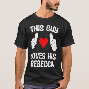 Den här killen Kärleken Hans Rebecca Girlkompis Wi T Shirt