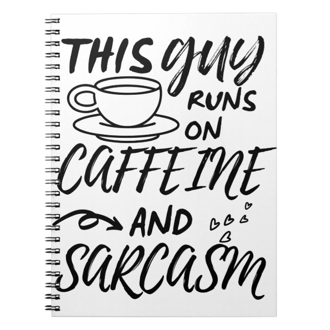 Den här killen Springa på koffein och Sarcasm Anteckningsbok (Framsidan)