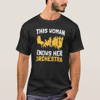 Den här kvinnan känner hennes orkestermusiker musi t shirt