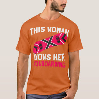 Den här kvinnan känner till hennes snurrande Snowb T Shirt