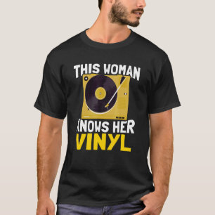 Den här kvinnan känner till sin vinylanalog Music  T Shirt