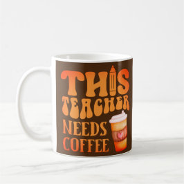 DEN HÄR LÄRAREN BEHÖVER KOFFEE-roligtens kaffeoffe Kaffemugg