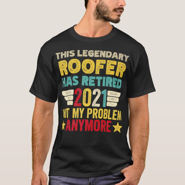 Den här legendariska ROOFER har dragit sig ur inte T Shirt (Framsida)