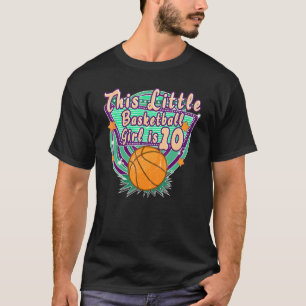Den här lilla basketbollflickan är 10:e födelsedag t shirt