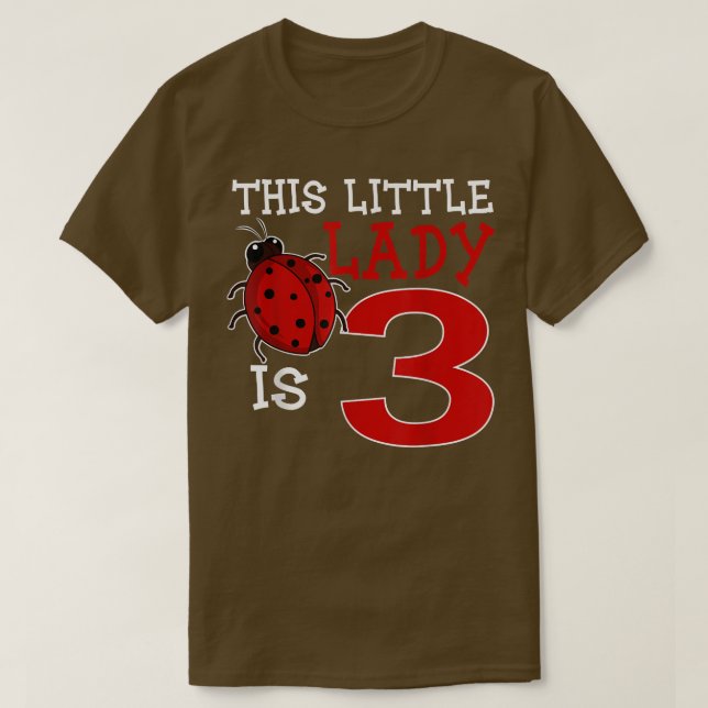 Den här lilla Dam är 3 Ladybug Birthday Ladybeetle T Shirt (Design framsida)