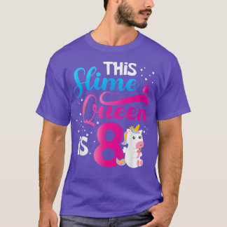 Den här lilla drottningen är 8 Unicorn Slime 8:e f T Shirt
