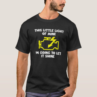 Den här lilla linan jag ska låta den skina. t shirt