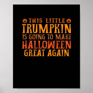 Den här lilla trumpkin ska göra Halloween Gr Poster