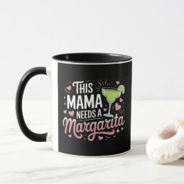 Den här Mamman behöver en Margarita-Mamma Mugg