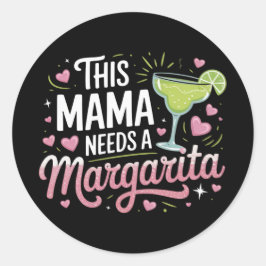 Den här Mamman behöver en Margarita-Mamma Runt Klistermärke