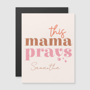 Den här Mamman Prays - Rustic Boho Design