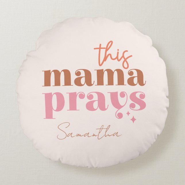 Den här Mamman Prays - Rustic Boho Design Rund Kudde (Framsidan)