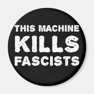 Den här Maskin-Dödan fascister Magnet