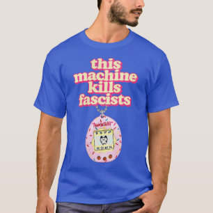 Den här Maskin-Dödan fascister T Shirt