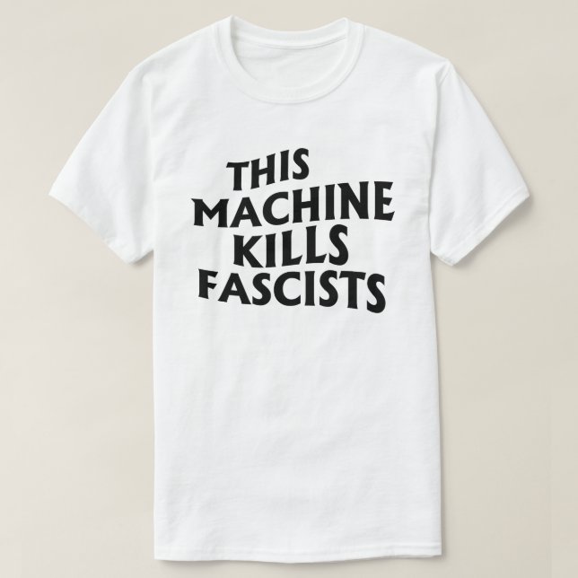 Den här Maskin-Dödan fascister T Shirt (Design framsida)