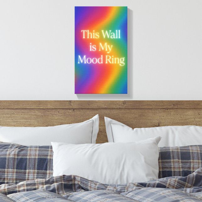 Den här muren är min Mood Ring | Canvas för överto (Insitu (sovrum))