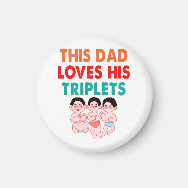 Den här pappan älskar sina trillingar magnet (Framsidan)