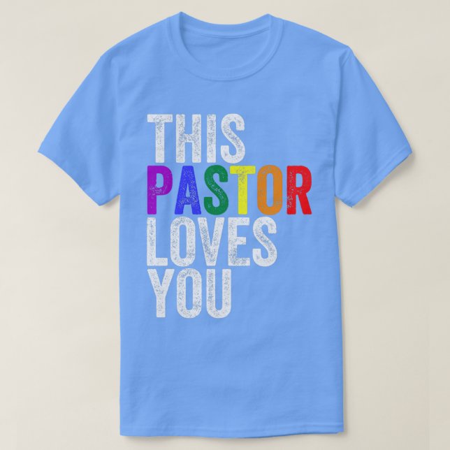 Den här pastorn Kärlek Du Pride Gay Parad T Shirt (Design framsida)