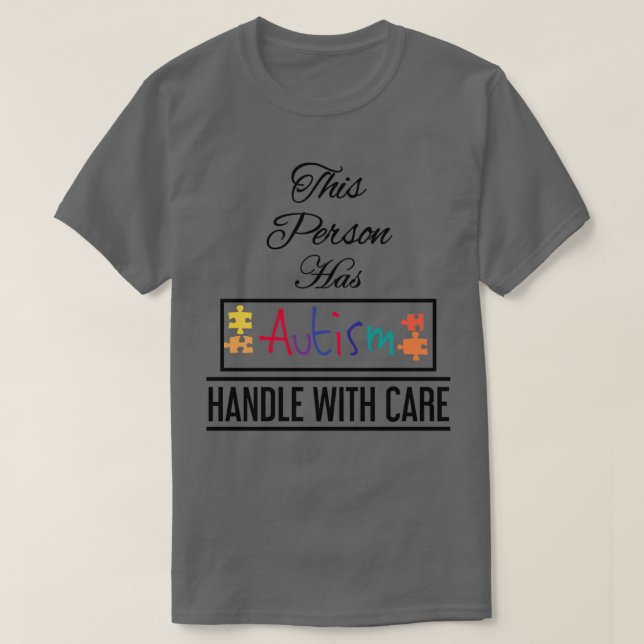 Den här personen har autism med försiktighet Jag h T Shirt (Design framsida)