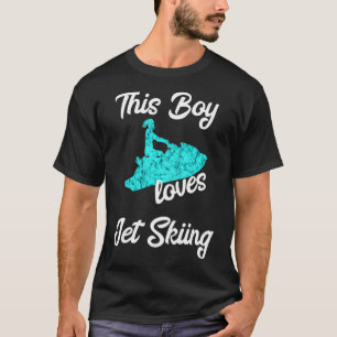 Den här pojken Kärlek Jet Skiing Jet Ski Driver T Shirt