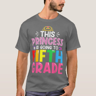 Den här prinsessan ska till femte Klass tillbaka. T Shirt