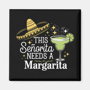 Den här señoritan behöver en Margarita Cinco De Ma Magnet