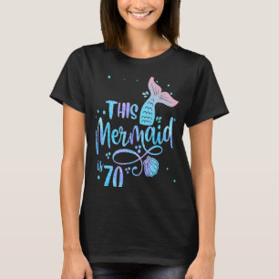 Den här Sjöjungfrun är 70 år gammal 70: e födelsed T Shirt